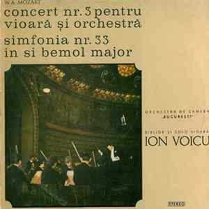 W.A. Mozart / Orchestra de cameră „București” , Dirijor Și Solo Vioară Ion Voicu - Concert Nr. 3 Pentru Vioară Și Orchestră / Simfonia Nr. 33 În Si Bemol Major flac