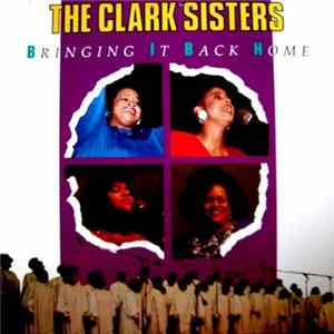The Clark Sisters - Bringing It Back Home flac