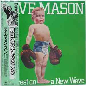Dave Mason - Old Crest On A New Wave flac