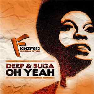 Deep & Suga - Oh Yeah flac