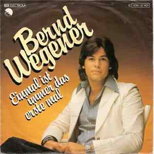 Bernd Wegener - Einmal Ist Immer Das Erste Mal flac