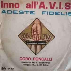 Coro Roncalli - Inno Dell'A.V.I.S. / Adeste Fidelis flac