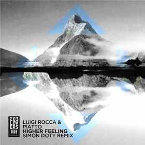 Luigi Rocca & Piatto - Higher Feeling (Simon Doty Remix) flac
