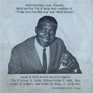 Mojo And The "Chi 4" - It Was Early One Morn'n / Mo Jo Woman flac