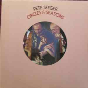 Pete Seeger - Circles & Seasons flac