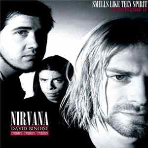 Nirvana - Smells Like Teen Spirit (David Binoise Remixes) flac