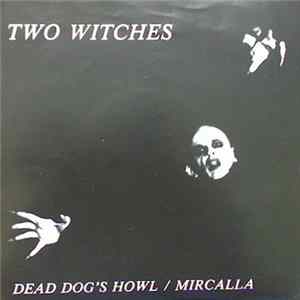 Two Witches - Dead Dog's Howl flac