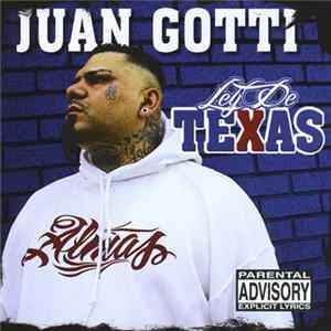 Juan Gotti - Ley De Texas flac