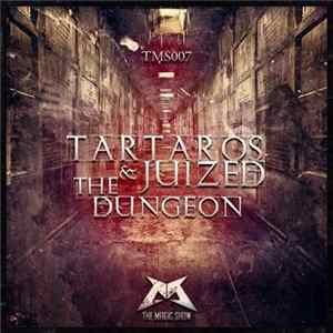 Tartaros & Juized - The Dungeon flac