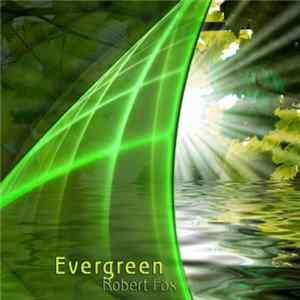 Robert Fox - Evergreen flac