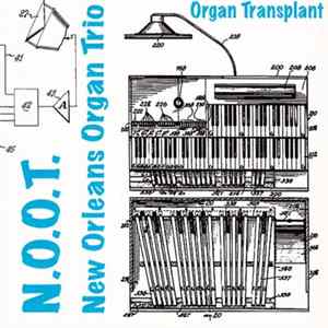 N.O.O.T. (New Orleans Organ Trio) - Organ Transplant flac