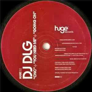 DJ DLG - CNC / You Need Me / Going On flac