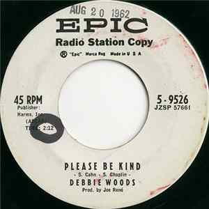 Debbie Woods - Please Be Kind / Like I Gotta Get Away flac