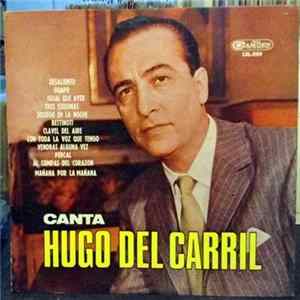 Hugo Del Carril - Canta flac