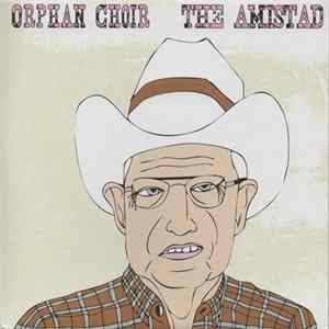 Orphan Choir / The Amistad - Orphan Choir/The Amistad flac