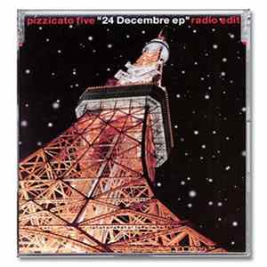 Pizzicato Five - 24 Decembre Ep Radio Edit flac