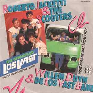 Roberto Jacketti & The Scooters / Willem Duyn & De Los Vast Band - Los Vast Single flac