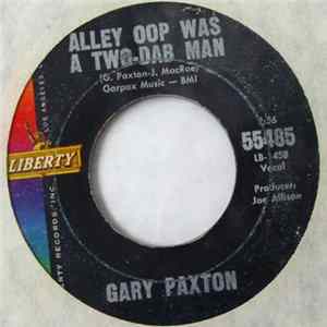 Gary Paxton - Alley Oop Was A Two-Dab Man flac