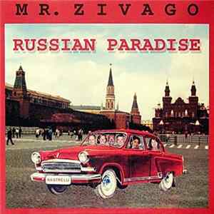 Mr. Zivago - Russian Paradise flac
