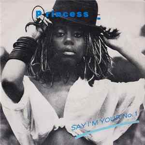 Princess - Say I'm Your No. 1 flac
