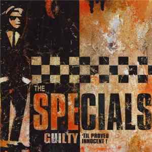 The Specials - Guilty 'Til Proved Innocent! flac