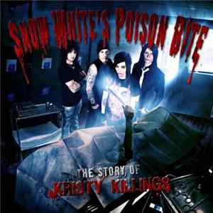 Snow White's Poison Bite - The Story Of Kristy Killings flac