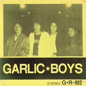 Garlic Boys - Garlic★Boys flac