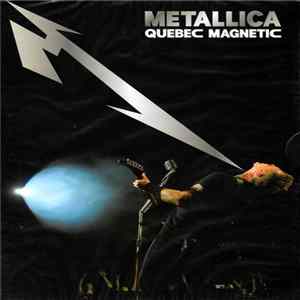 Metallica - Quebec Magnetic flac