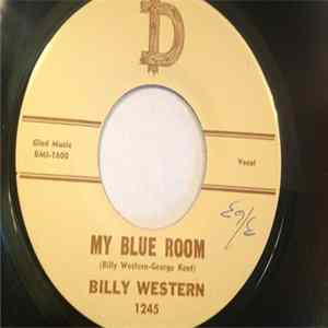 Billy Western - My Blue Room / Say When flac