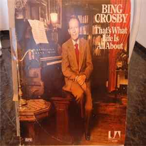 Bing Crosby - That's What Life Is All About flac