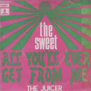 The Sweet - All You'll Ever Get From Me flac