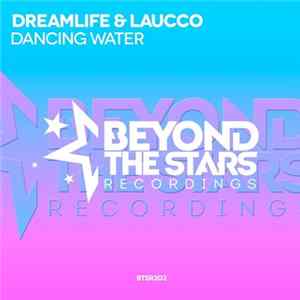 DreamLife & Laucco - Dancing Water flac