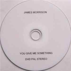 James Morrison - You Give Me Something flac