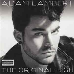 Adam Lambert - The Original High flac