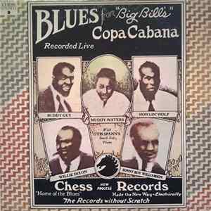 Buddy Guy, Muddy Waters, Howlin' Wolf, Willie Dixon, Sonny Boy Williamson - Blues From "Big Bill's" Copa Cabana flac