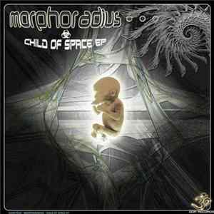 Morphoradius - Child Of Space EP flac