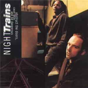 Night Trains - Obstruct The Doors, Cause Delay And Be Dangerous flac