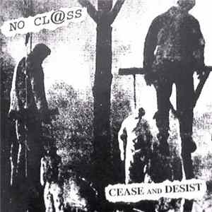 Cease And Desist / No Class - Cease And Desist / No Class flac