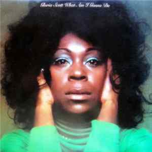 Gloria Scott - What Am I Gonna Do flac