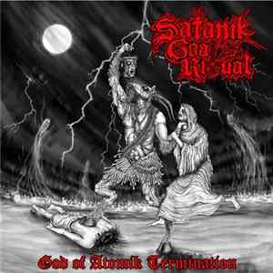 Satanik Goat Ritual - God Of Atomik Termination flac