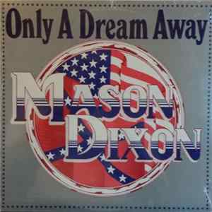 Mason Dixon - Only A Dream Away flac