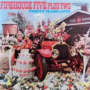 Firehouse Five Plus Two - Twenty Years Later flac