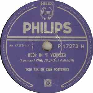 Tobi Rix En Zijn Toeteriks - Heer In 't Verkeer / De Muzikale Voddeman flac