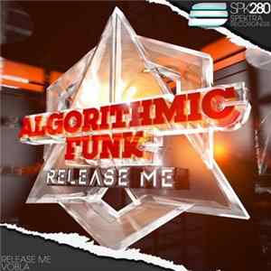 Algorithmic Funk - Release Me flac