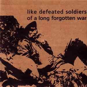 Like Defeated Soldiers Of A Long Forgotten War - Untitled flac