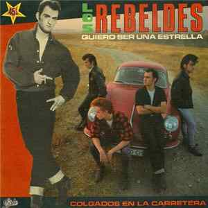 Los Rebeldes - Quiero Ser Una Estrella flac