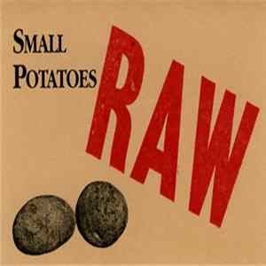 Small Potatoes - Raw flac
