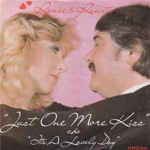 Renée & Renato - Just One More Kiss / It's A Lovely Day flac