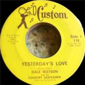 Dale Watson And The Country Gentlemen - Yesterday's Love flac