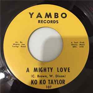 Ko Ko Taylor & Mighty Joe Youngs Band - A Mighty Love / Instant Everything flac